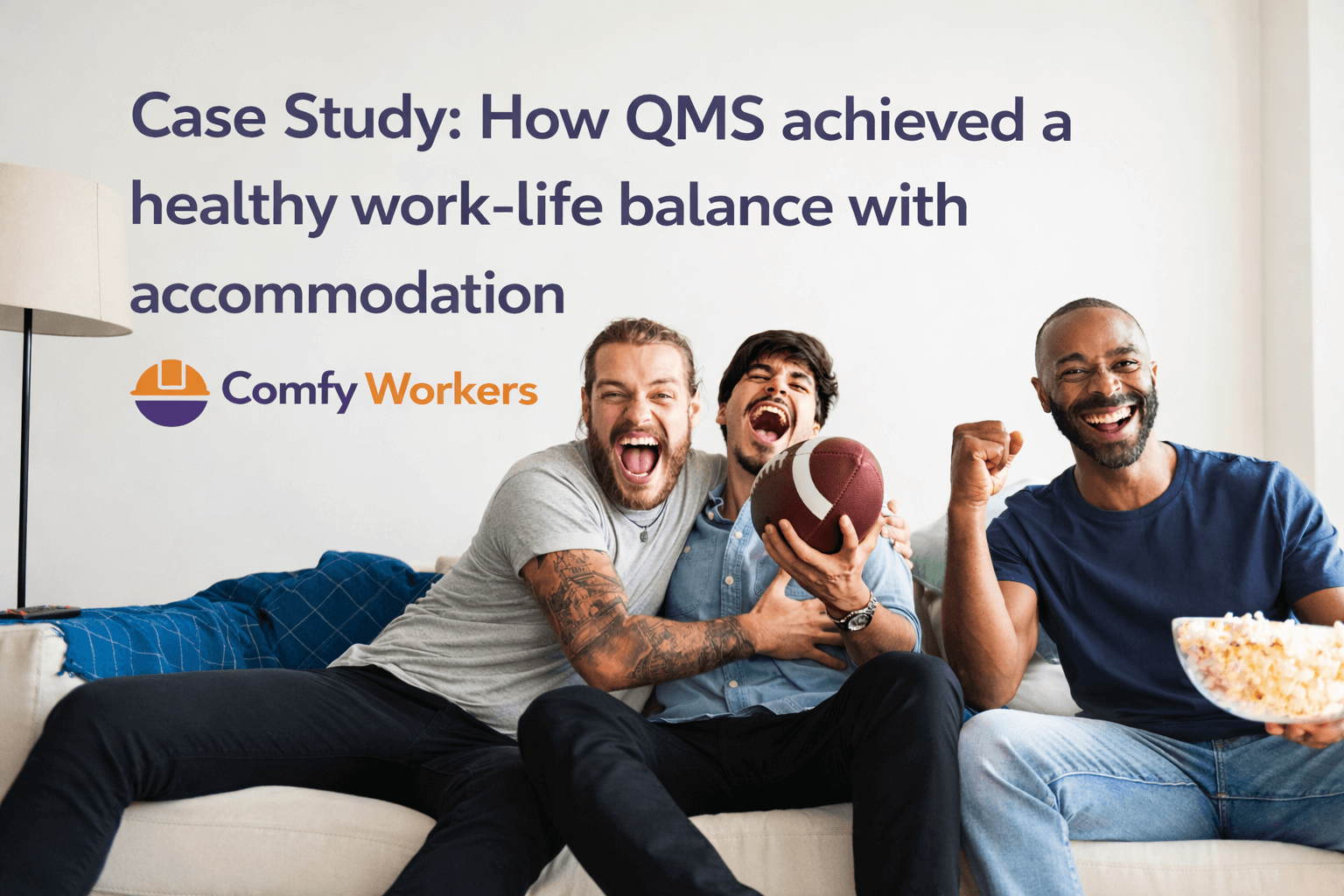 Case Study: How QMS achieved a healthy work-life balance with accommodation